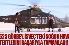 T625 GÖKBEY, İsveç’teki Soğuk Hava Testlerini Başarıyla Tamamladı!