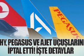 THY, Pegasus ve Ajet Uçuşlarını İptal Etti! İşte Detaylar