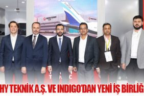 THY Teknik A.Ş. ve IndiGo’dan Yeni İş Birliği