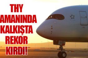 THY Zamanında Kalkışta Rekor Kırdı!