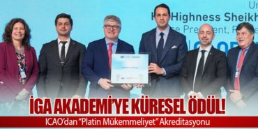İGA Akademi’ye Küresel Ödül! ICAO’dan “Platin Mükemmeliyet” Akreditasyonu