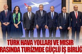 Türk Hava Yolları ve Mısır Arasında Turizmde Güçlü İş Birliği