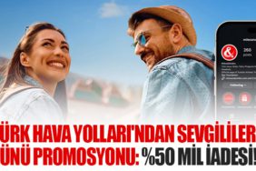 Türk Hava Yolları'ndan Sevgililer Günü Promosyonu: %50 Mil İadesi!