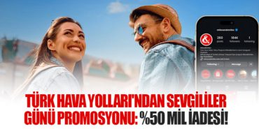 Türk Hava Yolları’ndan Sevgililer Günü Promosyonu: %50 Mil İadesi!