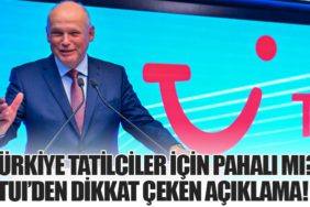 Türkiye Tatilciler İçin Pahalı mı? TUI’den Dikkat Çeken Açıklama!