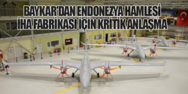 Baykar’dan Endonezya Hamlesi: İHA Fabrikası İçin Kritik Anlaşma