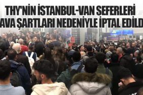THY'nin İstanbul-Van Seferleri Hava Şartları Nedeniyle İptal Edildi