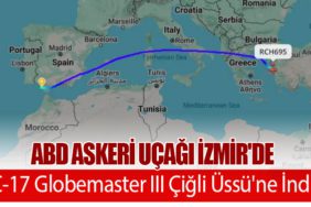 ABD Askeri Uçağı İzmir'de: C-17 Globemaster III Çiğli Üssü'ne İndi