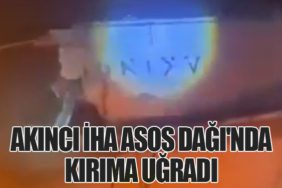 AKINCI-İHA-Asos-Dağı'nda-Kırıma-Uğradı