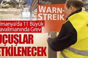 Almanya'da 11 Büyük Havalimanında Grev: Uçuşlar Etkilenecek