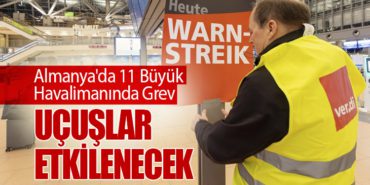 Almanya’da 11 Büyük Havalimanında Grev: Uçuşlar Etkilenecek