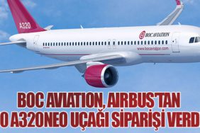 BOC Aviation'dan Airbus'a 70 Uçaklık Dev Sipariş