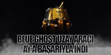 Blue Ghost Uzay Aracı Ay’a Başarıyla İndi