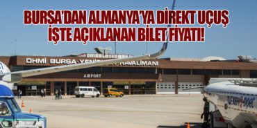 Bursa’dan Almanya’ya Direkt Uçuş: İşte Açıklanan Bilet Fiyatı!