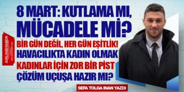 8 Mart: Kutlama mı, Mücadele mi?  Bir gün değil, her gün eşitlik!