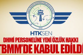 DHMİ Personeline Yeni Özlük Hakkı: TBMM’de Kabul Edildi