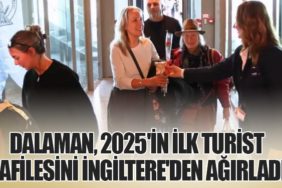 Dalaman, 2025'in İlk Turist Kafilesini İngiltere'den Ağırladı