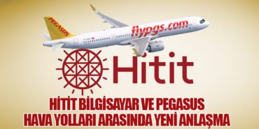 Hitit Bilgisayar ve Pegasus Hava Yolları Arasında Yeni Anlaşma