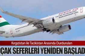 Kırgızistan ile Tacikistan Arasında Durdurulan Uçak Seferleri Yeniden Başladı