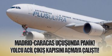 Madrid-Caracas Uçuşunda Panik! Yolcu Acil Çıkış Kapısını Açmaya Çalıştı!