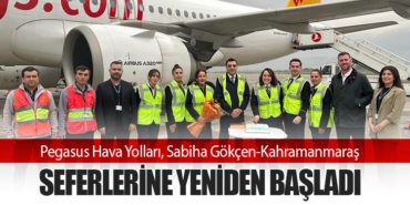 Pegasus Hava Yolları, Sabiha Gökçen-Kahramanmaraş Seferlerine Yeniden Başladı
