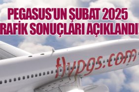Pegasus’un Şubat 2025 Trafik Sonuçları Açıklandı!