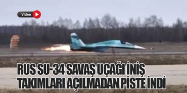 Rus Su-34 Savaş Uçağı İniş Takımları Açılmadan Piste İndi