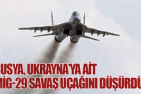 Rusya, Ukrayna’ya Ait MiG-29 Savaş Uçağını Düşürdü