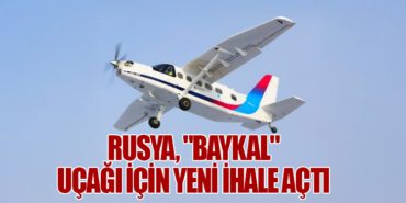 Rusya, “Baykal” Uçağı İçin Yeni İhale Açtı
