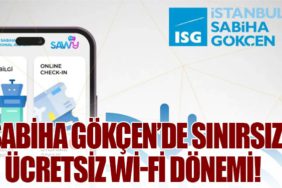 Sabiha Gökçen’de Sınırsız Ücretsiz Wi-Fi Dönemi!