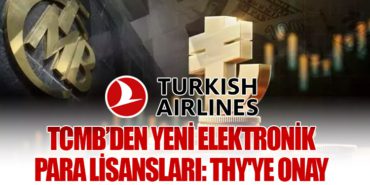 TCMB’den Yeni Elektronik Para Lisansları: THY’ye Onay