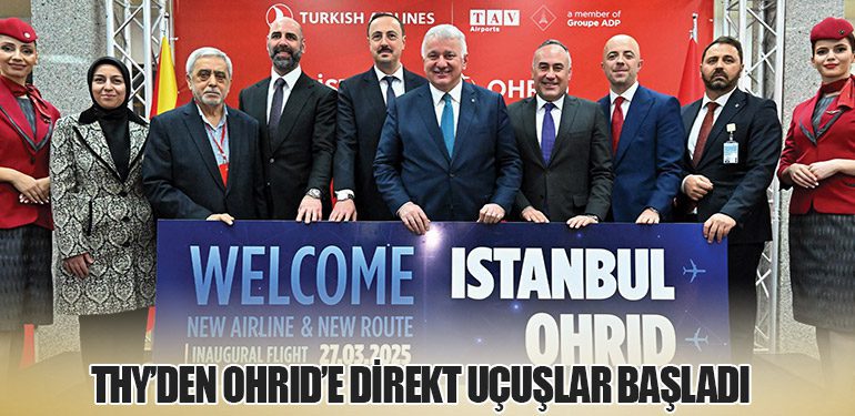 THY’den Ohrid’e Direkt Uçuşlar Başladı