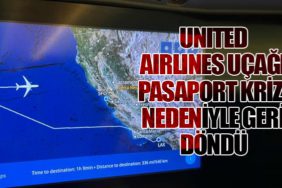 United Airlines Uçağı Pasaport Krizi Nedeniyle Geri Döndü