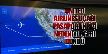 United Airlines Uçağı Pasaport Krizi Nedeniyle Geri Döndü