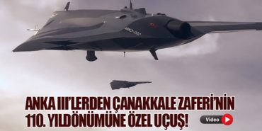 ANKA III’lerden Çanakkale Zaferi’nin 110. Yıldönümüne Özel Uçuş!
