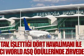 TAV Havalimanları İşlettiği Dört Havalimanı ile ACI World ASQ Ödüllerinde Zirvede!