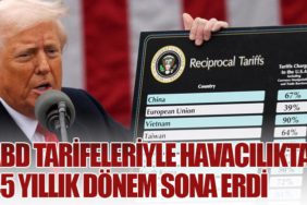 ABD Tarifeleriyle Havacılıkta 45 Yıllık Dönem Sona Erdi