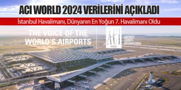 ACI World 2024 Verilerini Açıkladı: İstanbul Havalimanı, Dünyanın En Yoğun 7. Havalimanı Oldu 1 Haberler İstanbul Havalimanı ACI World 2024 Verilerini Açıkladı: İstanbul Havalimanı, Dünyanın En Yoğun 7. Havalimanı Oldu