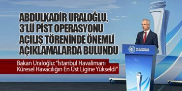 Bakan Uraloğlu: “İstanbul Havalimanı Küresel Havacılığın En Üst Ligine Yükseldi” 12 Haberler Airbus Bakan Uraloğlu: “İstanbul Havalimanı Küresel Havacılığın En Üst Ligine Yükseldi”