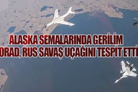 Alaska Semalarında Gerilim: NORAD, Rus Savaş Uçağını Tespit Etti