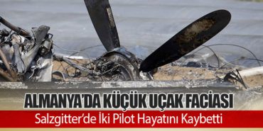 Almanya’da Küçük Uçak Faciası: Salzgitter’de İki Pilot Hayatını Kaybetti 2 Haberler AJet Almanya’da Küçük Uçak Faciası: Salzgitter’de İki Pilot Hayatını Kaybetti