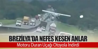 Brezilya'da Nefes Kesen Anlar: Motoru Duran Uçağı Otoyola İndirdi 10 Haberler Airbus Brezilya’da Nefes Kesen Anlar: Motoru Duran Uçağı Otoyola İndirdi