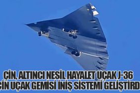 Çin, Altıncı Nesil Hayalet Uçak J-36 İçin Uçak Gemisi İniş Sistemi Geliştirdi