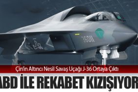Çin’in Altıncı Nesil Savaş Uçağı J-36 Ortaya Çıktı: ABD ile Rekabet Kızışıyor