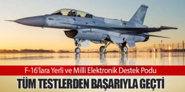 F-16'lara Yerli ve Milli Elektronik Destek Podu: Tüm Testlerden Başarıyla Geçti 14 Haberler AJet F-16’lara Yerli ve Milli Elektronik Destek Podu: Tüm Testlerden Başarıyla Geçti