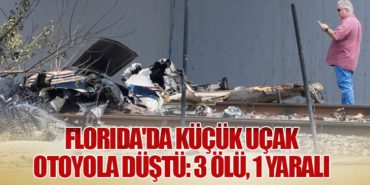 Florida'da Küçük Uçak Otoyola Düştü: 3 Ölü, 1 Yaralı 15 Haberler AJet Florida’da Küçük Uçak Otoyola Düştü: 3 Ölü, 1 Yaralı