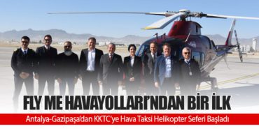 Fly Me Havayolları’ndan Bir İlk: Antalya-Gazipaşa’dan KKTC’ye Hava Taksi Helikopter Seferi Başladı 1 Haberler Fly Me Fly Me Havayolları’ndan Bir İlk: Antalya-Gazipaşa’dan KKTC’ye Hava Taksi Helikopter Seferi Başladı