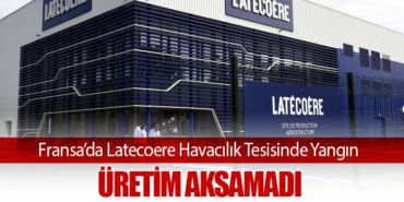 Fransa’da Latecoere Havacılık Tesisinde Yangın: Üretim Aksamadı 4 Haberler THY Fransa’da Latecoere Havacılık Tesisinde Yangın: Üretim Aksamadı