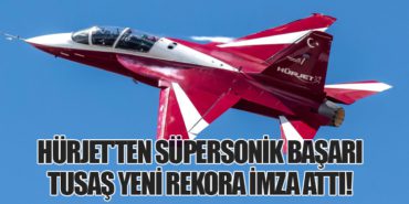 HÜRJET'ten Süpersonik Başarı: TUSAŞ Yeni Rekora İmza Attı! 3 Haberler Airbus HÜRJET’ten Süpersonik Başarı: TUSAŞ Yeni Rekora İmza Attı!