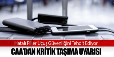Hatalı Piller Uçuş Güvenliğini Tehdit Ediyor: CAA’dan Kritik Taşıma Uyarısı 9 Haberler Ucuz Uçak Bileti Hatalı Piller Uçuş Güvenliğini Tehdit Ediyor: CAA’dan Kritik Taşıma Uyarısı